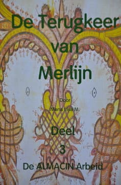 De Terugkeer van Merlijn de Almacin Arbeid