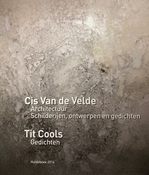 Catalogus Retrospectieve van Cis van de Velde en Tit Cools